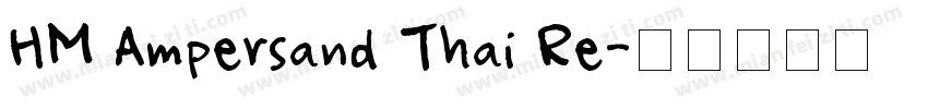 HM Ampersand Thai Re字体转换